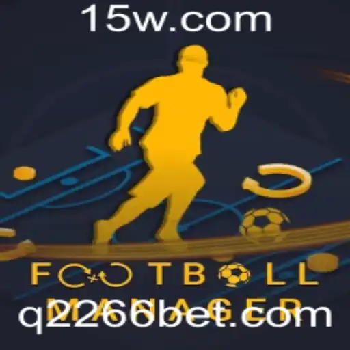 Explorando o Universo de FootballManager e a Importância da Aposta Esportiva com 2266bet